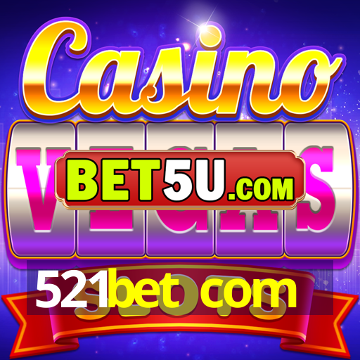 521bet com