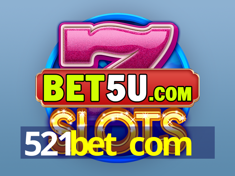 521bet com