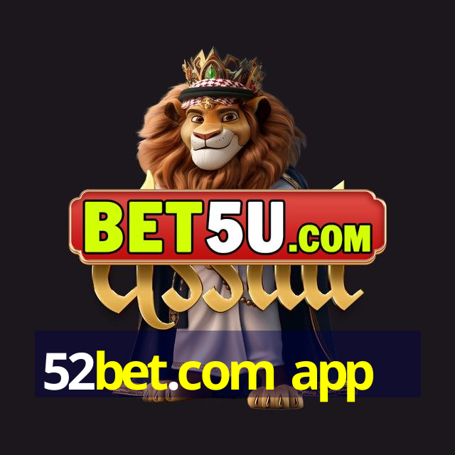 52bet.com app