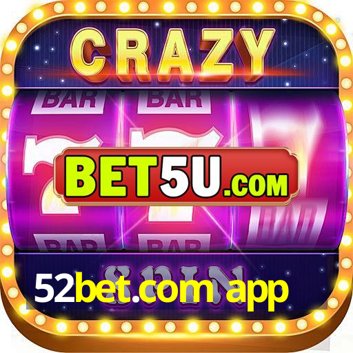 52bet.com app