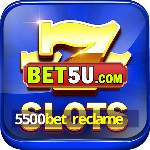 5500bet reclame