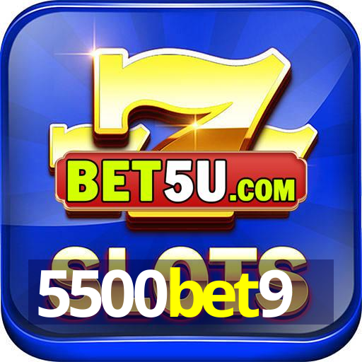 5500bet9