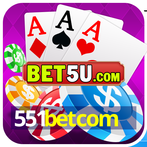 551betcom