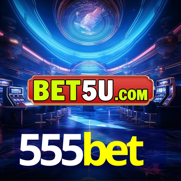 555bet