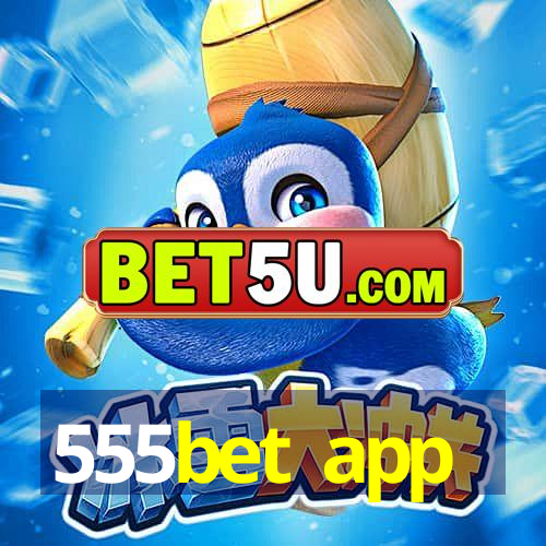 555bet app