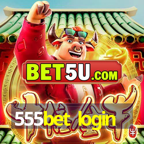 555bet login