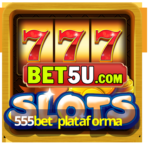 555bet plataforma