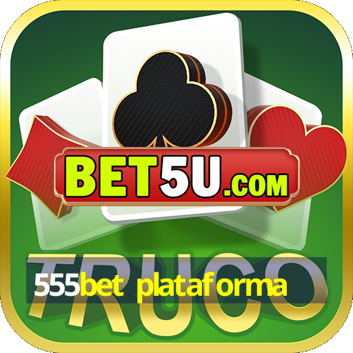 555bet plataforma