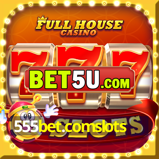 555bet.comslots