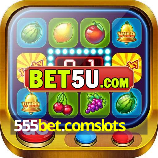 555bet.comslots