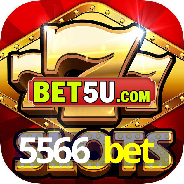 5566 bet