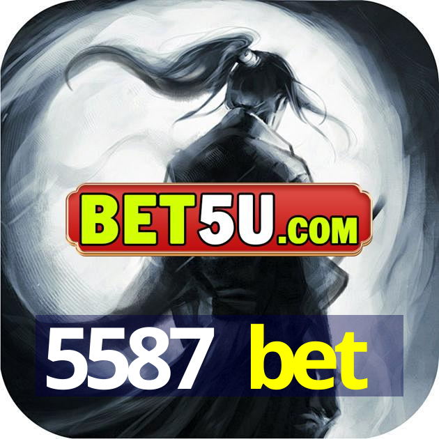 5587 bet