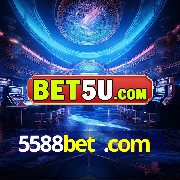 5588bet .com