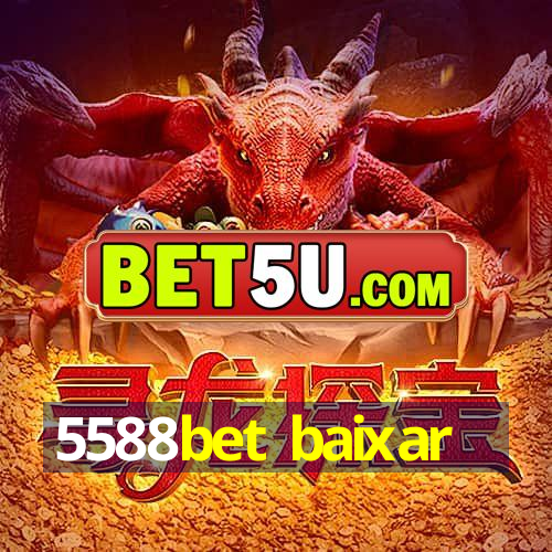 5588bet baixar