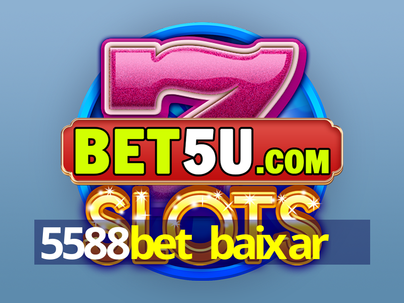 5588bet baixar