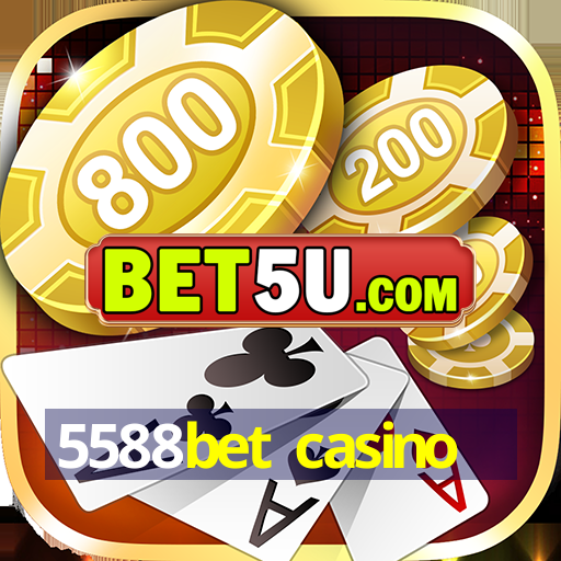 5588bet casino