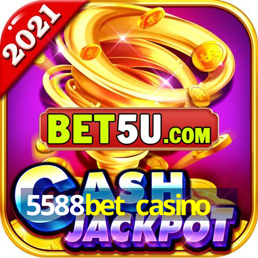 5588bet casino