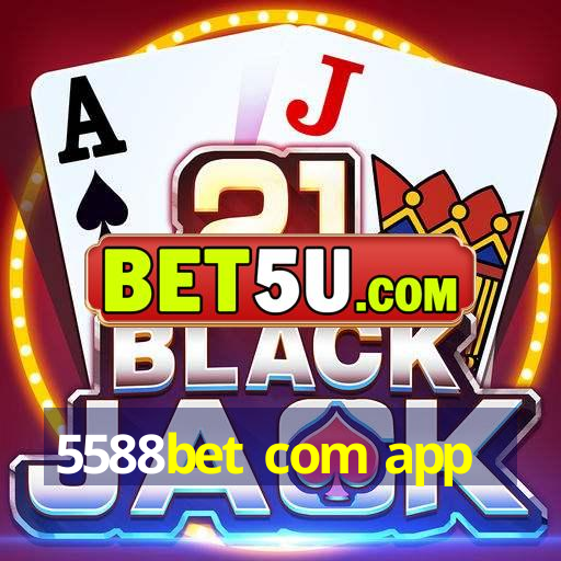 5588bet com app