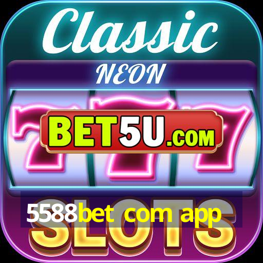 5588bet com app