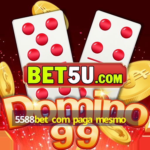 5588bet com paga mesmo