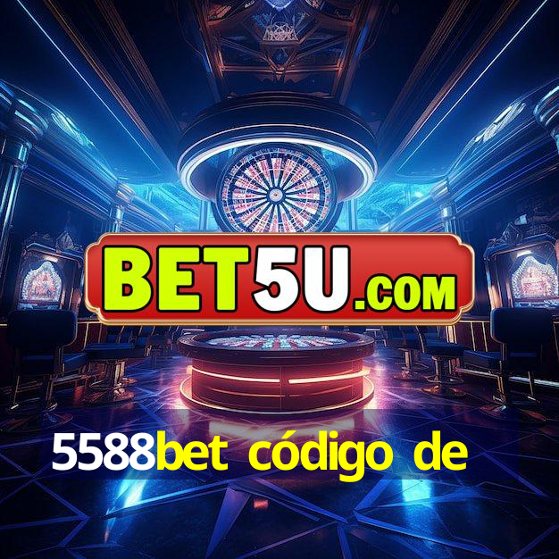 5588bet código de