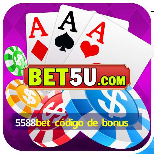 5588bet código de bonus