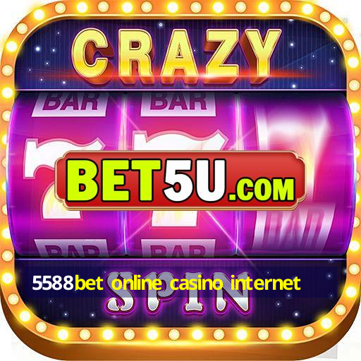 5588bet online casino internet