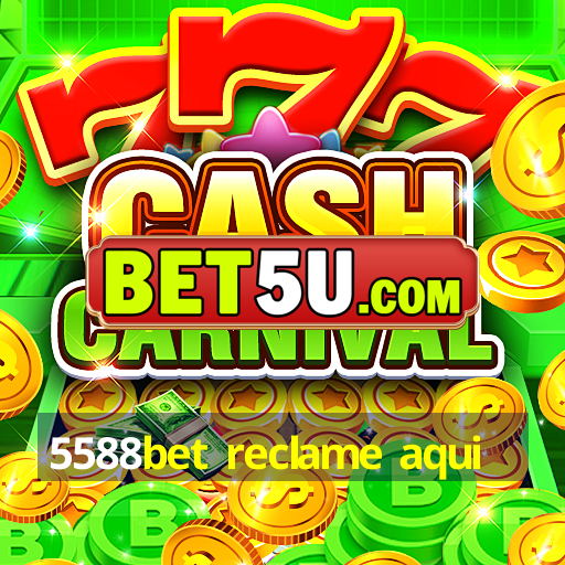 5588bet reclame aqui