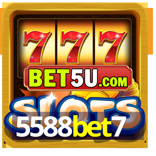 5588bet7