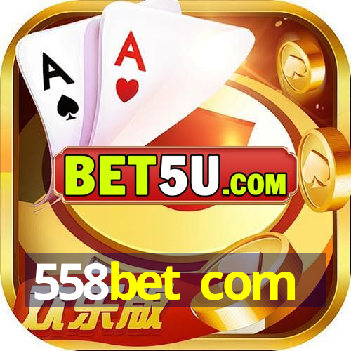 558bet com