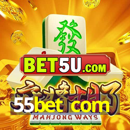 55bet com