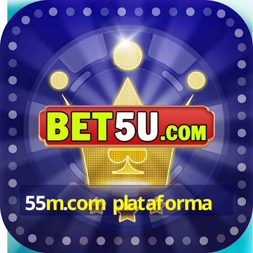 55m.com plataforma