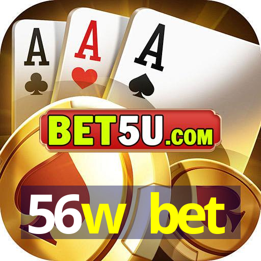 56w bet