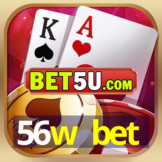 56w bet