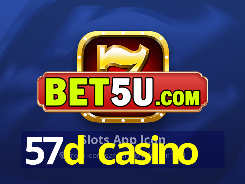 57d casino