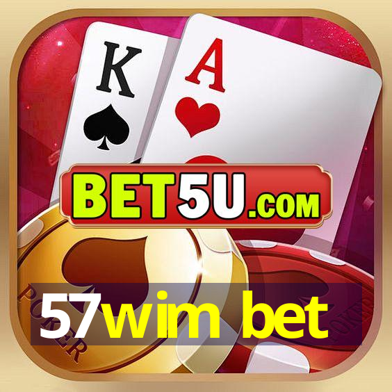 57wim bet