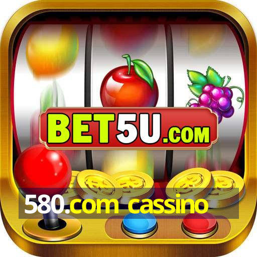 580.com cassino