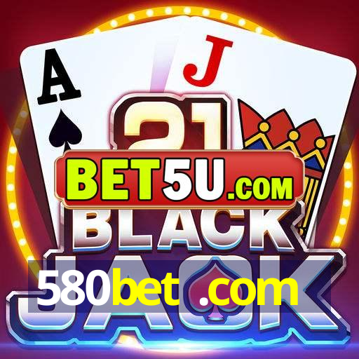 580bet .com