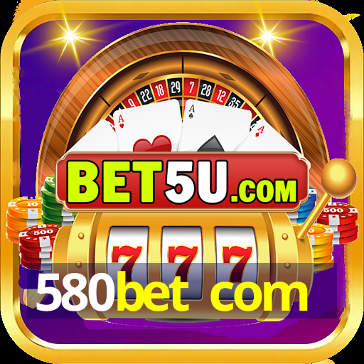 580bet com