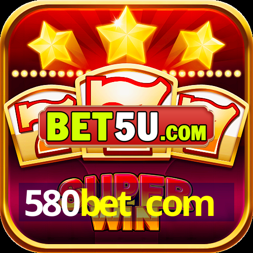 580bet com