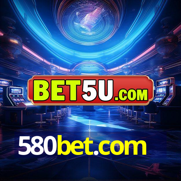 580bet.com