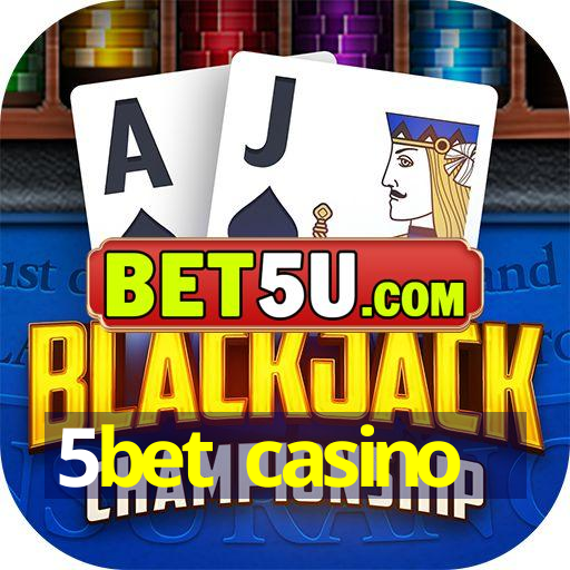 5bet casino