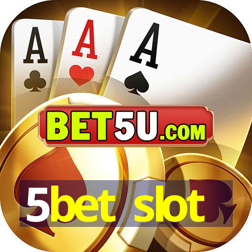 5bet slot