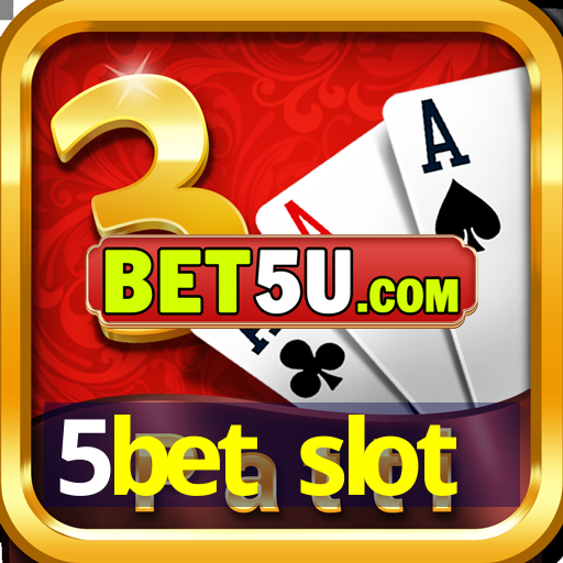 5bet slot