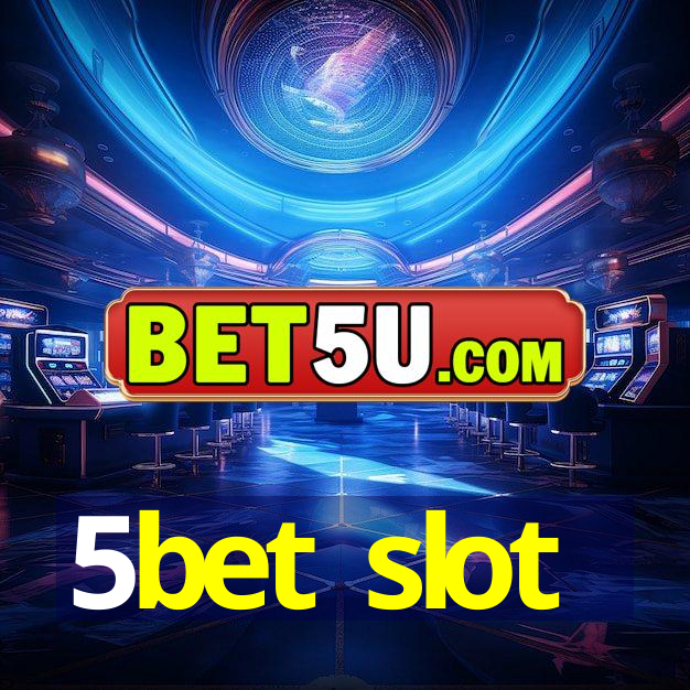 5bet slot