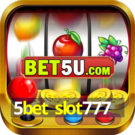 5bet slot777