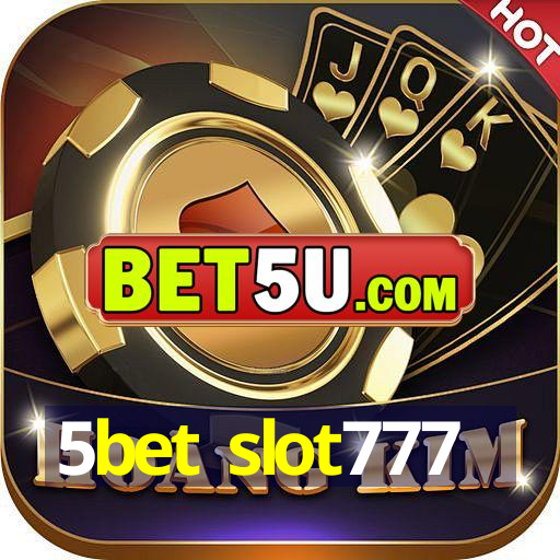 5bet slot777