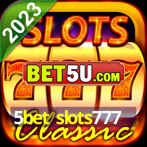 5bet slots777