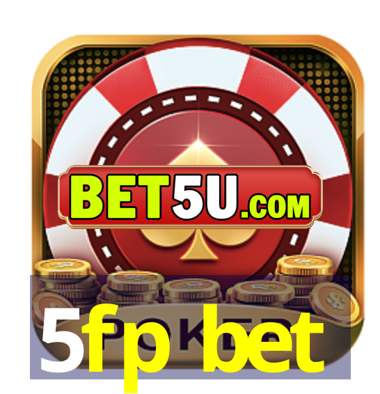 5fp bet