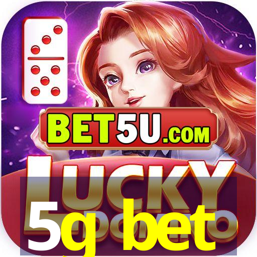 5g bet